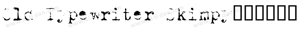 Old Typewriter Skimpy字体转换